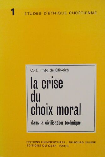 La Crise Du Choix Moral Dans La Civilisation Technique