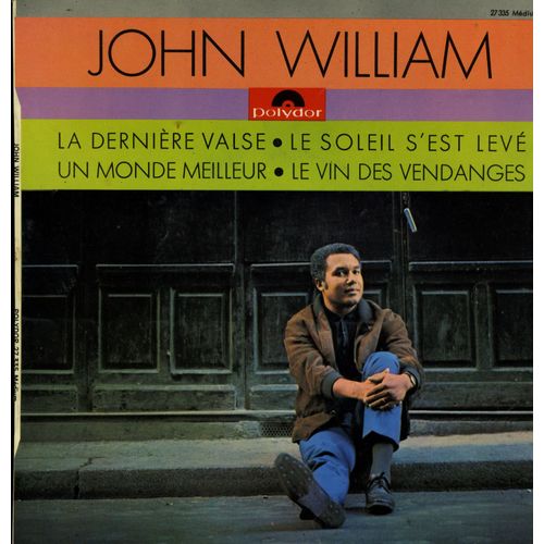 John William :<Br>La Derniere Valse<Br>Plaine Ma Plaine<Br>Seize Tonnes<Br>Till<Br>¿