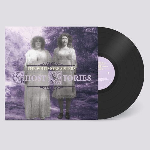 The Whitmore Sisters - Ghost Stories [Vinyl Lp]
