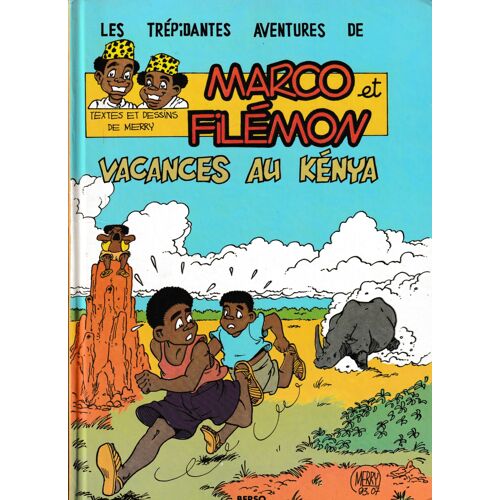 Les Trépidantes Aventures De Marco Et Philémon Vacances Au Kénya
