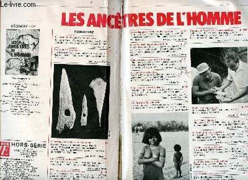 Les Ancêtres De L Homme Hors Série Décembre 1979 Sommaire: Les Signes Précurseurs; Les Australopithèques; Le Complexe Acheuléen; Les Néanderthaliens; La Paléolithique Aujourd Hui ...