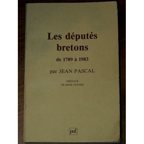 Les Deputes Bretons De 1789 À 1983
