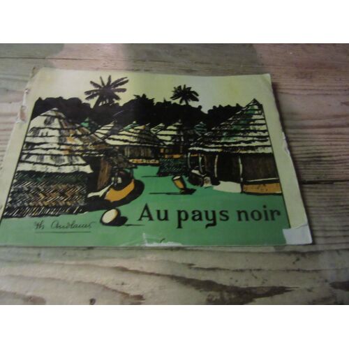 Andlauer 1931 Au Pays Noir La Vie Quotidienne En Afrique Noire 14 Aquarelles
