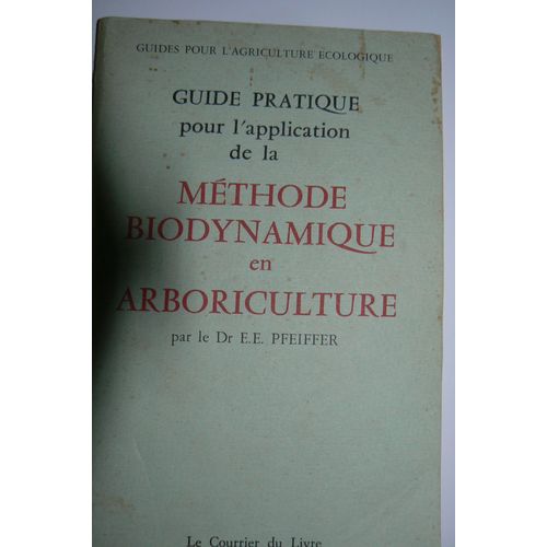 Guide Pratique Pour L'application De La Méthode Biodynamique En Arboriculture