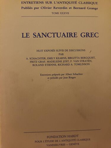 Le Sanctuaire Grec.Huit Exposés Suivis De Discussions.