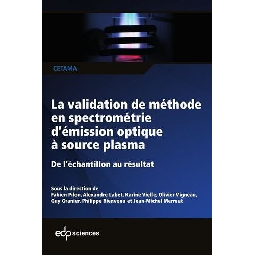 La Validation De Méthode En Spectrométrie D'émission Optique À Source Plasma - De L'échantillon Au Résultat