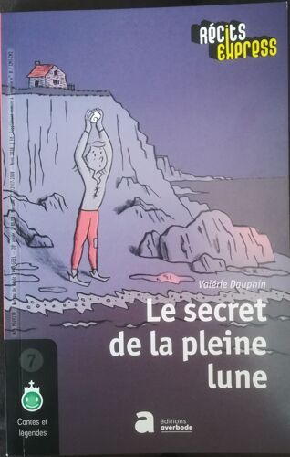 Le Secret De La Pleine Lune - Contes Et Légendes