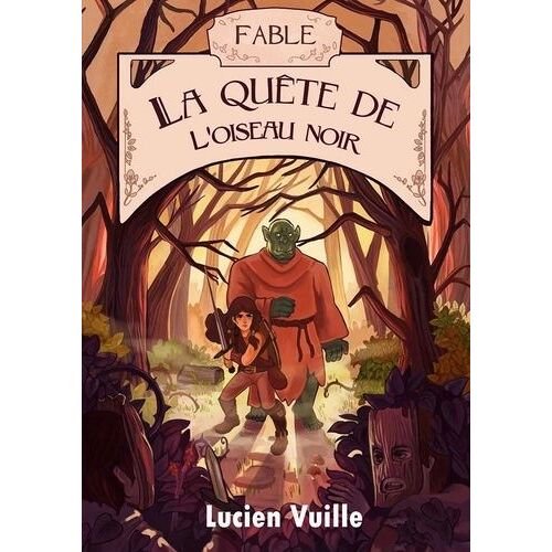 La Quête De L'oiseau Noir - Fable