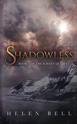 Shadowless: Volume 1 (The Ilmaen Quartet)
