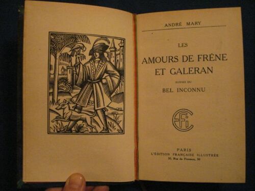 Les Amours De Frêne Et Galeran Suivies Du Bel Inconnu