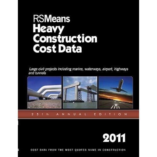 Rsmeans Heavy Construction Cost Data 2011