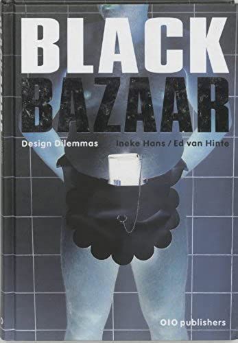 Black Bazaar : Design Dilemmas.