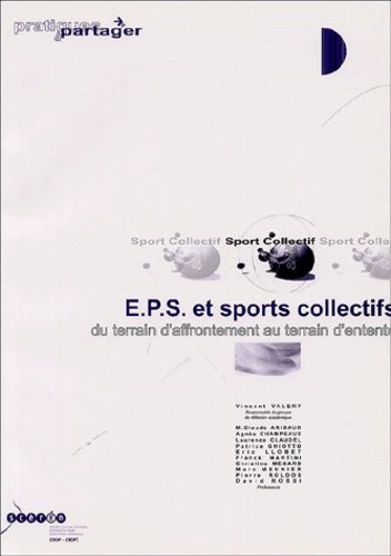 Eps Et Sports Collectifs : Du Terrain D'affrontement Au Terrain D'entente