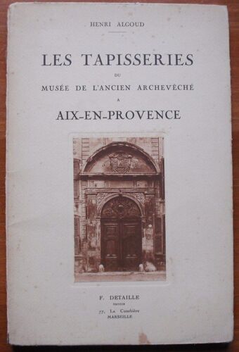 Les Tapisseries Du Musée De L'ancien Archevéché À Aix-En-Provence