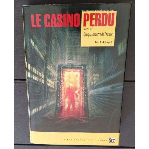 Le Casino Perdu Suivi De Orages En Terre De France