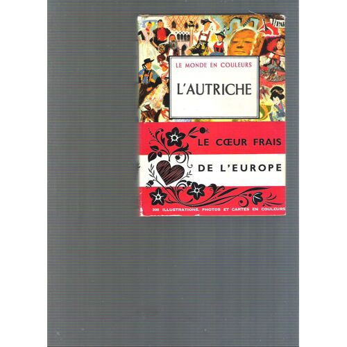 L'autriche. Avant-Propos De Jean Mistler