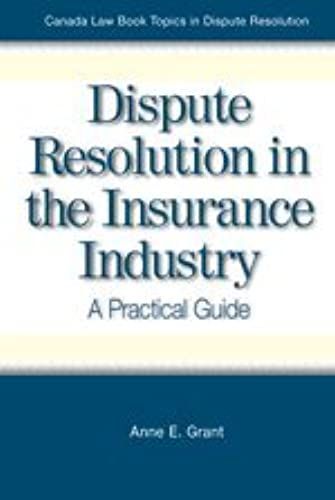 Dispute Resolution In The Insurance Industry: A Practical Guide