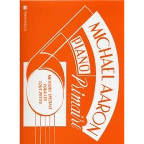 Aaron Methode De Piano Primaire Tout-Petits (Edition Francaise)