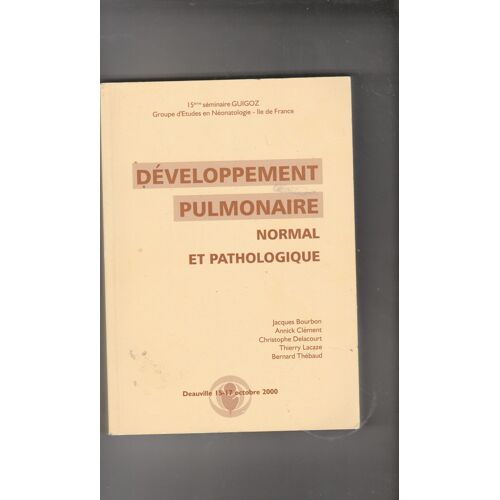 Développement Pulmonaire Normal Et Pathlogique