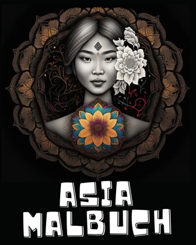 Schöne Asiatische Frauen Mandala Malbuch Für Erwachsene: Zen Mandala Malbuch Für Erwachsene - Asien Buch Zum Ausmalen | Asien Ausmalbuch Für ... Asiatische Frauen Mandalas Zum Ausmalen