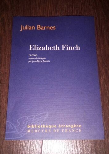 Elizabeth Finch " Julian Barnes" Roman 