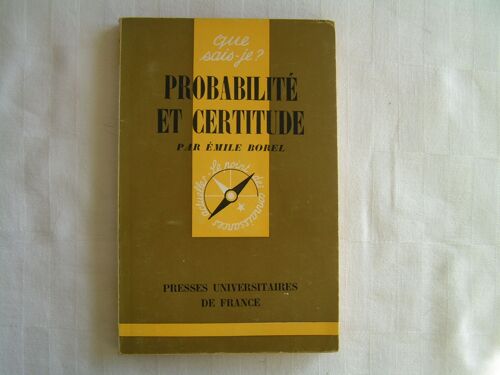 Emile Borel Probabiligté Et Certitude