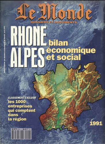 Dossiers Et Documents Du Monde Hors-Série  N° 9204h : Bilan Économique Et Social De La Région Rhône-Alpes
