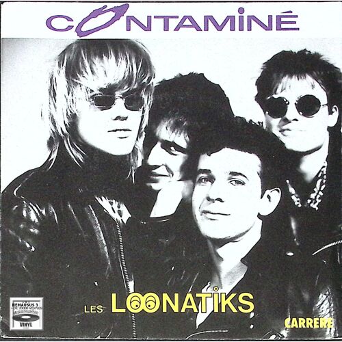 Les Loonatiks - Contaminé - 1987