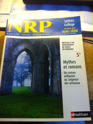 Nrp Lettres Collège Hors-Série N° 19 : Mythes Et Romans