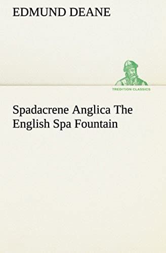 Spadacrene Anglica The English Spa Fountain