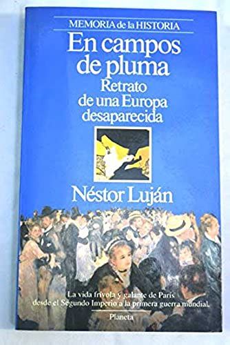 En Campos De Pluma: Retrato De Una Europa Desaparecida (Episodios) (Spanish Edition)