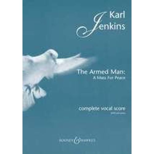 Karl Jenkins :  The Armed Man: A Mass For Peace