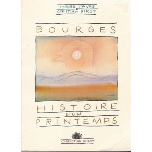 Bourges.Histoire D'un Printemps.1977-1986.