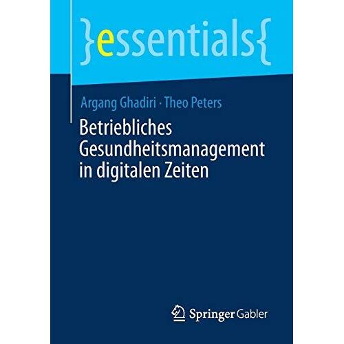 Betriebliches Gesundheitsmanagement In Digitalen Zeiten