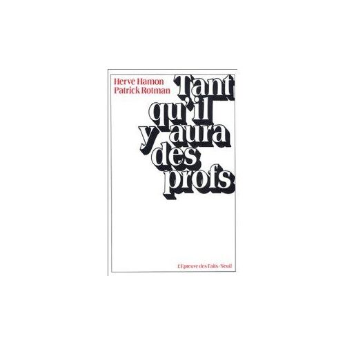 Tant Qu'il Y Aura Des Profs Tant Qu'il Y Aura Des Profs