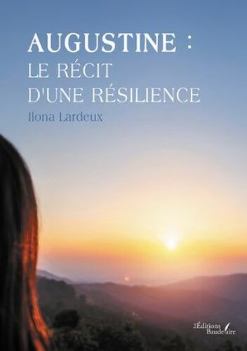 Augustine : Le Récit D'une Résilience