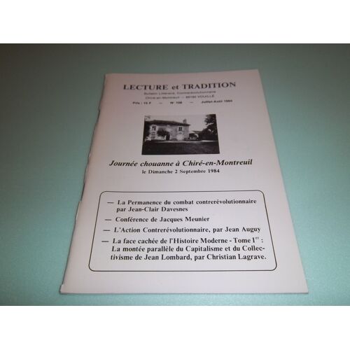 Lecture Et Tradition - N° 108 - Journée Chouanne À Chiré-En-Montreuil, Le Dimanche 2 Septembre 1984