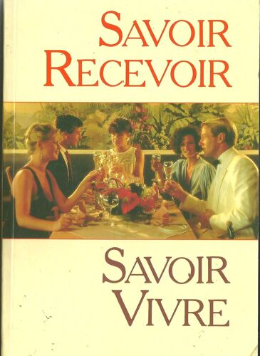 Savoir Recevoir Savoir Vivre