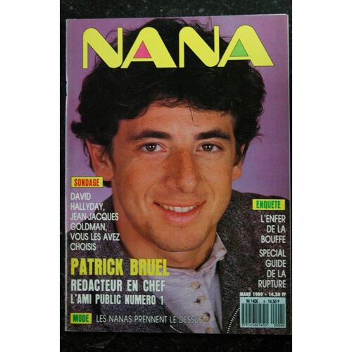 Nana 4 1989 03 Cover Patrick Bruel Rédact. En Chef + 10 P. - David Hallyday - Jean-Jacques Goldman