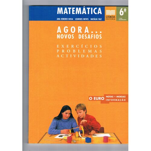 Matematica 6e Agora...Novos Desafios: Exercicios, Problemas, Actividades