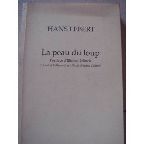 La Peau Du Loup. Traduit De L'allemand