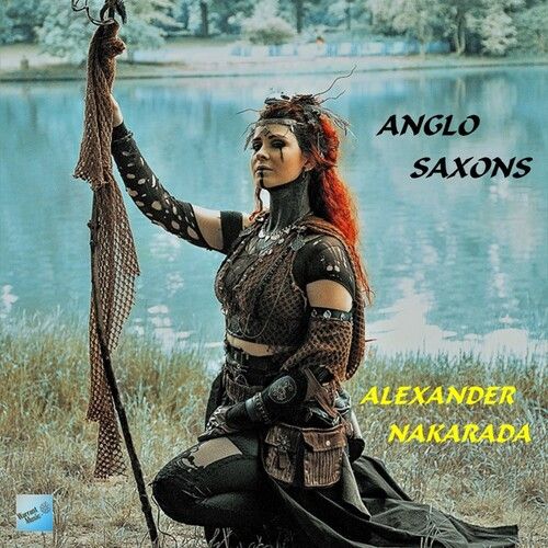 Alexander Nakarada - Anglo Saxons (Original Soundtrack) [Compact Discs]
