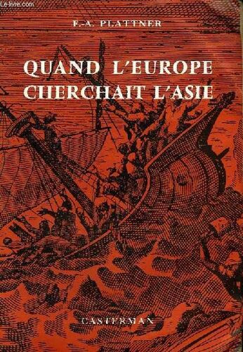 Quand L'europe Cherchait L'asie, Jesuites Missionnaires (1541-1785)