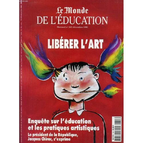 Le Monde De L'education, N° 243, Dec. 1996, Liberer L'art
