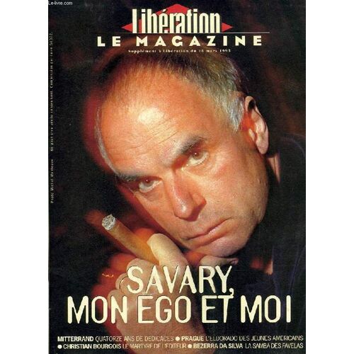 Liberation, Le Magazine, Suppl. Mars 1995, Savary, Mon Ego Et Moi
