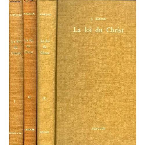 La Loi Du Christ, Theologie Morale A L'intention Des Pretres Et Des Laics, 3 Tomes