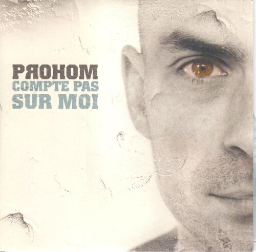 Prohom Cd  Single Compte Pas Sur Moi