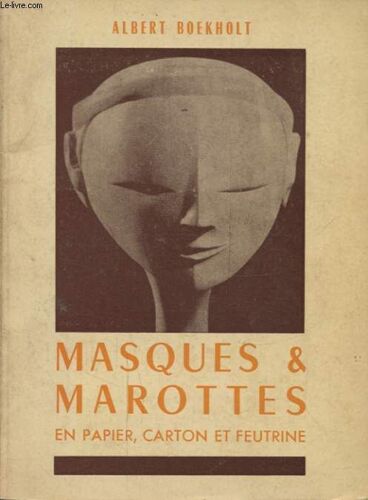 Masques Et Marottes En Papier Carton Et Feutrine