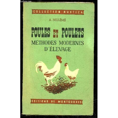 Poules Et Poulets - Methodes Modernes D'elevage