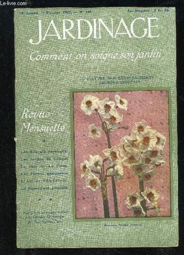 Jardinage Comment On Soigne Son Jardin N° 110 - Les Engrais Carbonés, Par Georges Truffautun Jardinier Patriote, Par Georges Truffautardins De Colmar, Par Augustescherlen Plantes Grimpantes ...